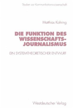 Die Funktion des Wissenschaftsjournalismus - Kohring, Matthias