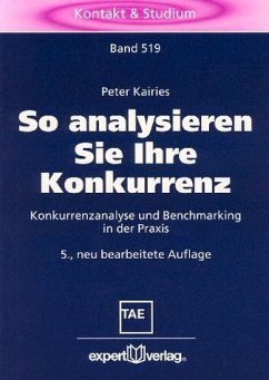 So analysieren Sie Ihre Konkurrenz - Kairies, Peter