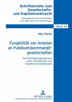 Fungibilität von Anteilen an Publikumskommanditgesellschaften - Oertel, Niko