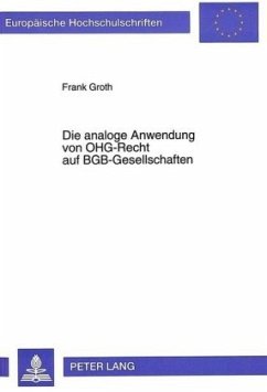 Die analoge Anwendung von OHG-Recht auf BGB-Gesellschaften - Groth, Frank