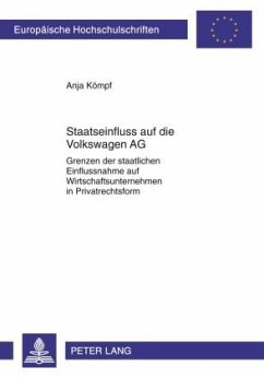 Staatseinfluss auf die Volkswagen AG - Kömpf, Anja