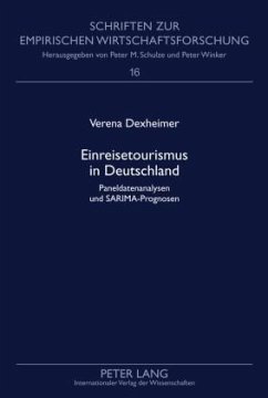 Einreisetourismus in Deutschland - Dexheimer, Verena