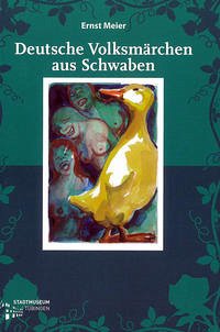 Deutsche Volksmärchen aus Schwaben - Wiegmann, Karlheinz, Hermann Bausinger und Felicitas Hartmann