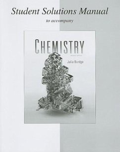 Student Solutions Manual to Accompany Chemistry - Burdge, Julia