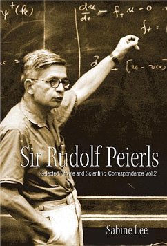 Sir Rudolf Peierls (Volume I & II) - Lee, Sabine