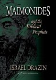 Maimonides and the Biblical Prophets