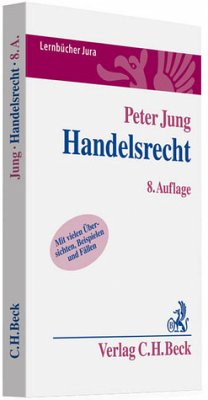 Handelsrecht; Lernbücher Jura - Jung, Peter