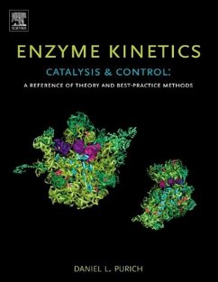 Enzyme Kinetics: Catalysis and Control - Purich, Daniel L.