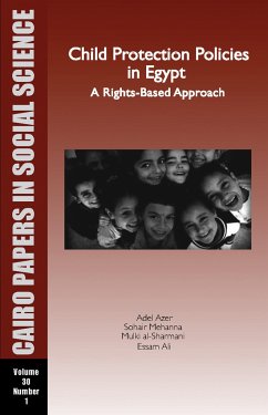 Child Protection Policies in Egypt: A Rights-Based Approach - Azer, Adel; Mehanna, Sohair; Al-Sharmani, Mulki; Ali, Essam