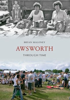 Awsworth Through Time - Maloney, Bryan