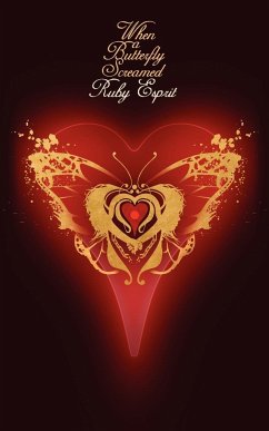 When a Butterfly Screamed - Espirit, Ruby; Ruby Esprit, Esprit; Ruby Esprit