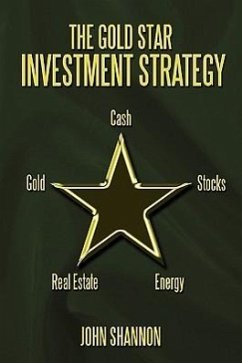 The Gold Star Investment Strategy - Shannon, John