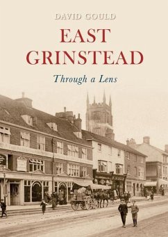 East Grinstead Through a Lens - Gould, David