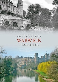 Warwick Through Time - Cameron, Jacqueline