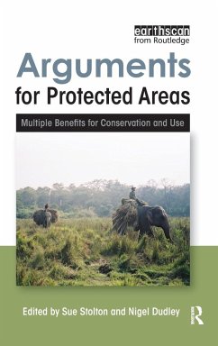 Arguments for Protected Areas - Dudley, Nigel; Stolton, Sue