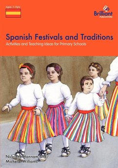 Spanish Festivals and Traditions - Activities and Teaching Ideas for Primary Schools - Hannam, Nicolette; Williams, Michelle