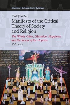 Manifesto of the Critical Theory of Society and Religion 3 Volume Set - Siebert, Rudolf