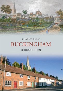 Buckingham Through Time - Close, Charles