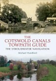The Cotswold Canals Towpath Guide: The Stroudwater Navigation