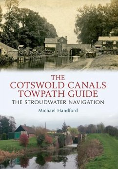 The Cotswold Canals Towpath Guide: The Stroudwater Navigation - Handford, Michael