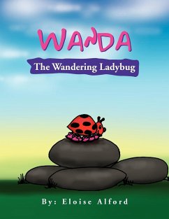 Wanda The Wandering Ladybug - Alford, Eloise