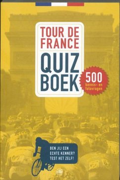 Tour de France Quizboek / druk 1 - Tetteroo, Peter