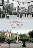 Carlisle Through Time