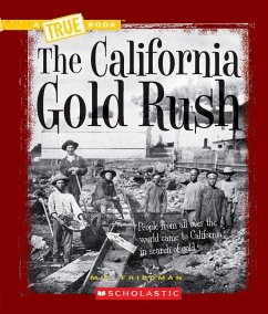 The California Gold Rush (a True Book: Westward Expansion) - Friedman, Mel
