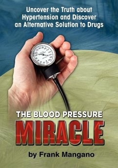 The Blood Pressure Miracle - Mangano, Frank