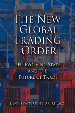 The New Global Trading Order - Patterson, Dennis; Afilalo, Ari