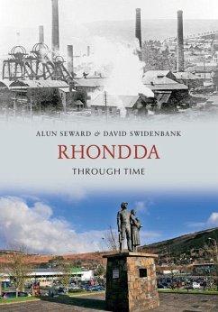 Rhondda Through Time - Seward, Alun; Swidenbank, David