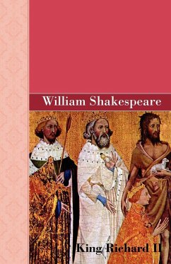 King Richard II - Shakespeare, William