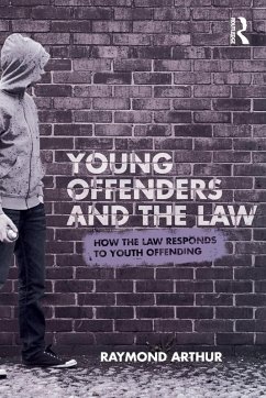 Young Offenders and the Law - Arthur, Raymond