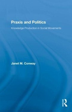 Praxis and Politics - Conway, Janet M