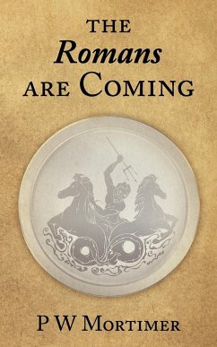 The Romans Are Coming - Mortimer, P. W.