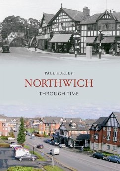 Northwich Through Time - Hurley, Paul