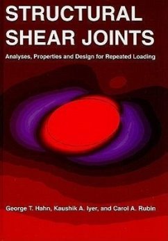 Structural Shear Joints - Hahn, George T; Iyer, Kaushik A; Rubin, Carol A