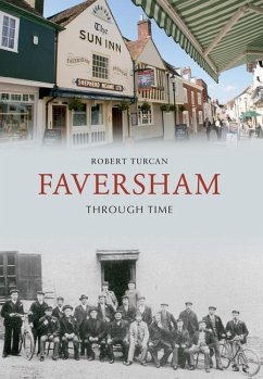 Faversham Through Time - Turcan, Robert
