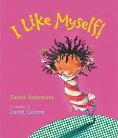 I Like Myself! - Beaumont, Karen