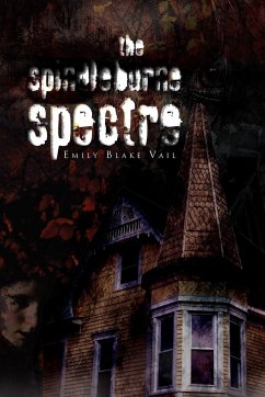 The Spindleburne Spectre - Vail, Emily Blake