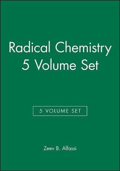 Radical Chemistry, 5 Volume Set - Alfassi, Zeev B