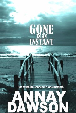 Gone In An Instant - Dawson, Annay