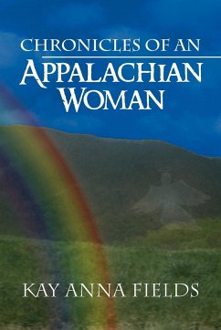 Chronicles of an Appalachian Woman - Fields, Kay Anna