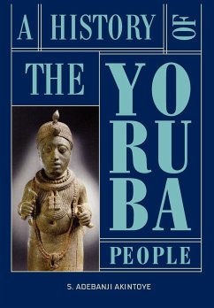 A History of the Yoruba People - Akintoye, Stephen Adebanji