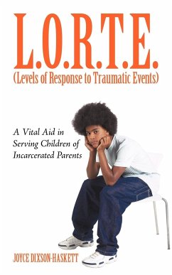 L.O.R.T.E. (Levels of Response to Traumatic Events) - Joyce Dixson-Haskett