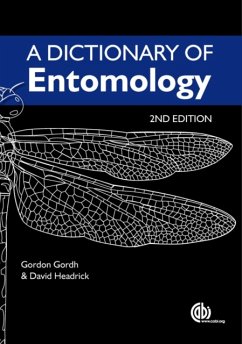 Dictionary of Entomology - Gordh, Gordon (APHIS, Raleigh, USDA); Headrick, David (California Polytechnic State University, USA)