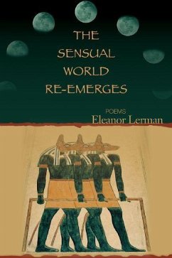 The Sensual World Re-Emerges - Lerman, Eleanor