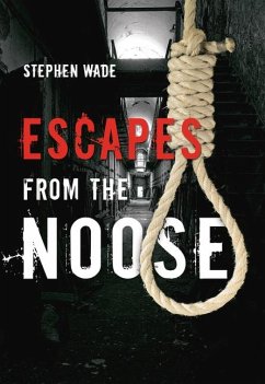 Escapes from the Noose - Wade, Stephen