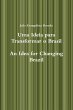 Uma Ideia Para Transformar O Brasil, an... - Bild 1