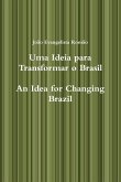 Uma Ideia Para Transformar O Brasil, an Idea for Changing Brazil